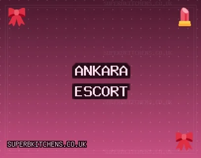 Ankara Escort: Altındağ Escort, Kahramankazan Escort, Akyurt Escort